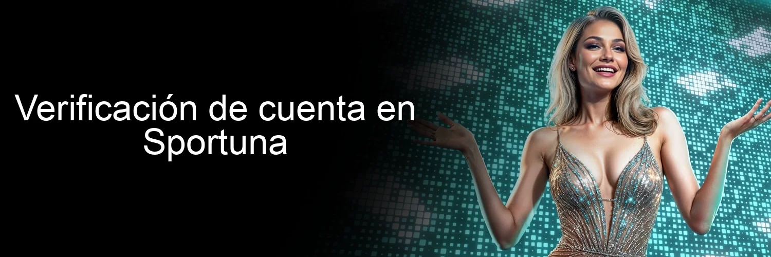 Verificación de cuenta en Sportuna